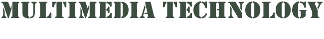 Multimedia Technology